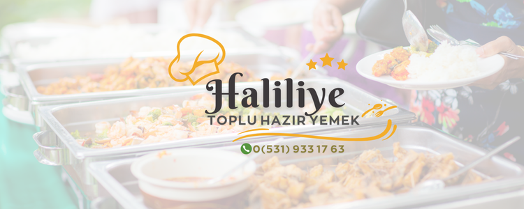 Haliliye Toplu Yemek Siparişi